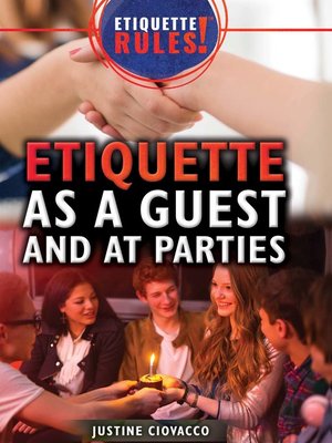 cover image of Etiquette as a Guest and at Parties